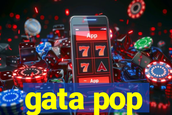 gata pop